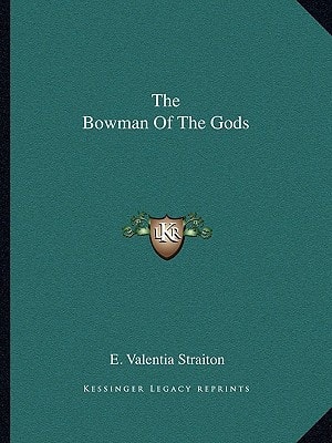 The Bowman Of The Gods