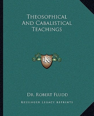 Theosophical And Cabalistical Teachings