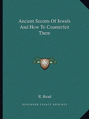 Ancient Secrets Of Jewels And How To Counterfeit Them