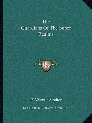The Guardians Of The Super Realms