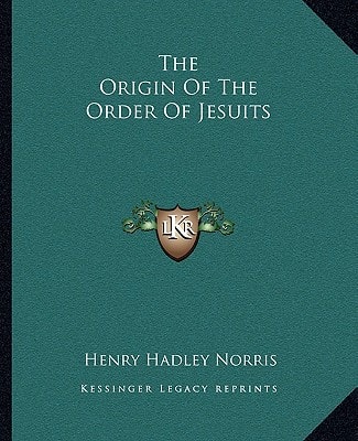 The Origin Of The Order Of Jesuits