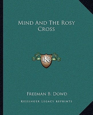 Mind And The Rosy Cross