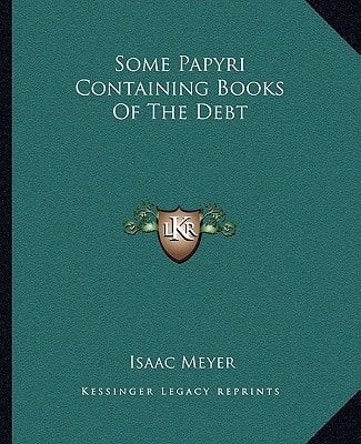 Some Papyri Containing Books Of The Debt