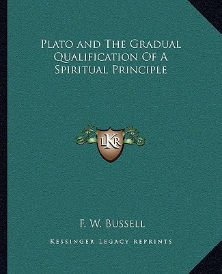 Plato and The Gradual Qualification Of A Spiritual Principle