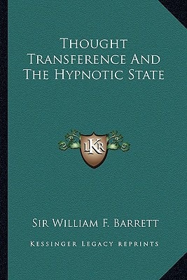 Thought Transference And The Hypnotic State