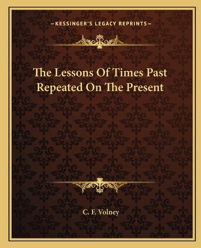 The Lessons Of Times Past Repeated On The Present