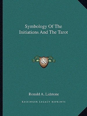 Symbology Of The Initiations And The Tarot