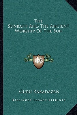 The Sunbath And The Ancient Worship Of The Sun