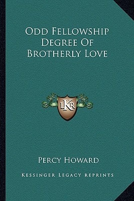 Odd Fellowship Degree Of Brotherly Love