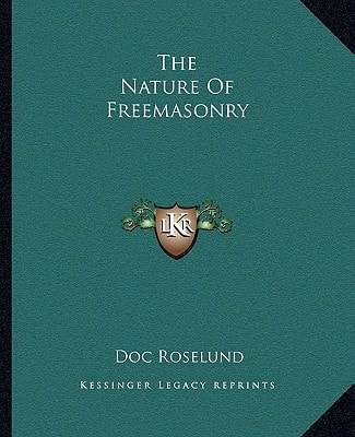 The Nature Of Freemasonry