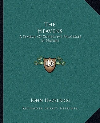 The Heavens: A Symbol Of Subjective Processes In Nature