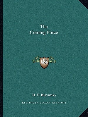 The Coming Force