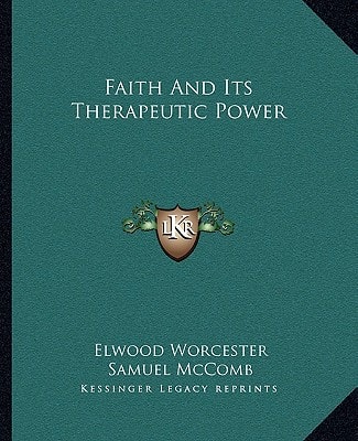 Faith And Its Therapeutic Power