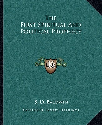 The First Spiritual And Political Prophecy