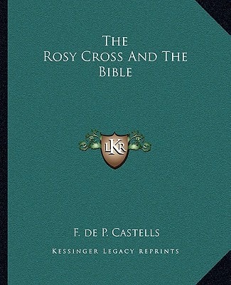 The Rosy Cross And The Bible