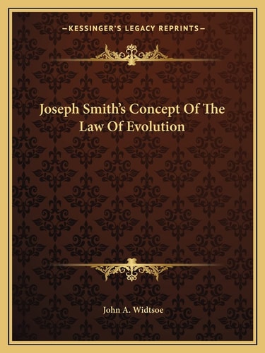 Joseph Smith's Concept Of The Law Of Evolution