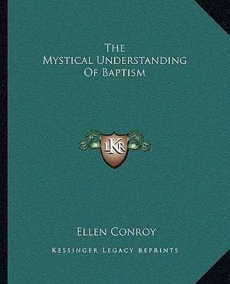 The Mystical Understanding Of Baptism