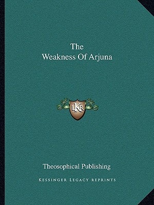 The Weakness Of Arjuna