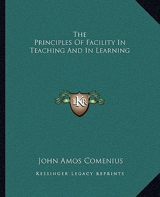 The Principles Of Facility In Teaching And In Learning