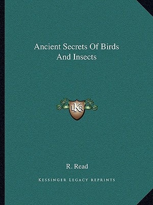 Ancient Secrets Of Birds And Insects
