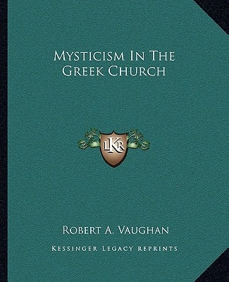 Mysticism In The Greek Church
