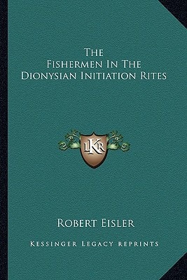 The Fishermen In The Dionysian Initiation Rites