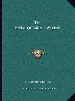 The Bridge Of Initiatic Wisdom