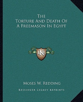 The Torture And Death Of A Freemason In Egypt