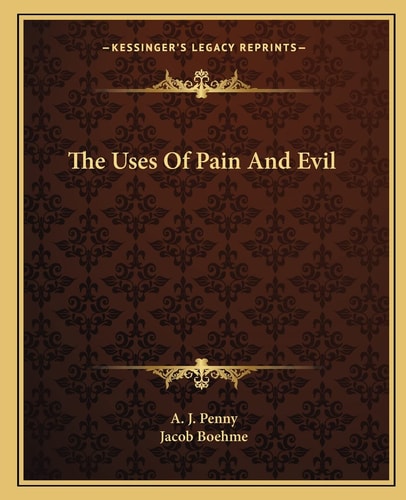 The Uses Of Pain And Evil
