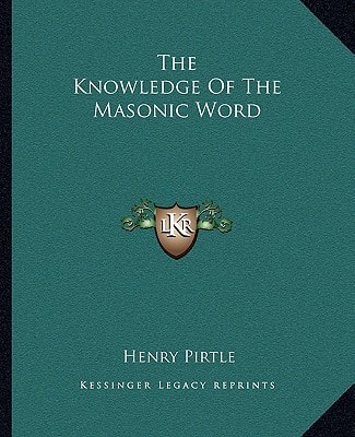 The Knowledge Of The Masonic Word