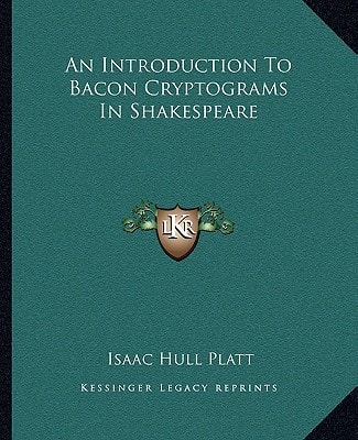 An Introduction To Bacon Cryptograms In Shakespeare