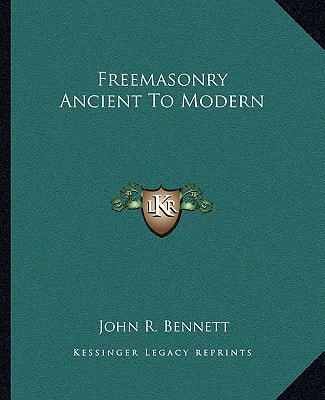 Freemasonry Ancient To Modern