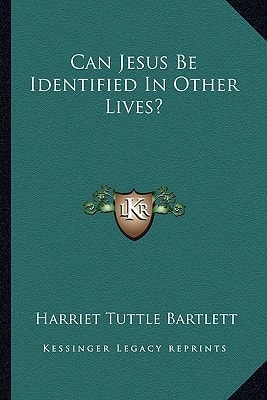 Can Jesus Be Identified In Other Lives?