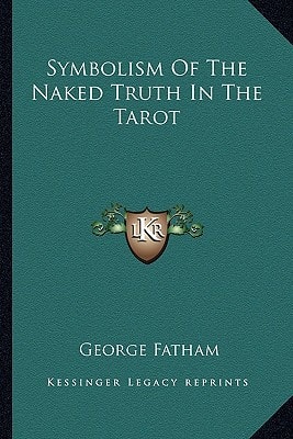 Symbolism Of The Naked Truth In The Tarot