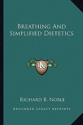 Breathing And Simplified Dietetics