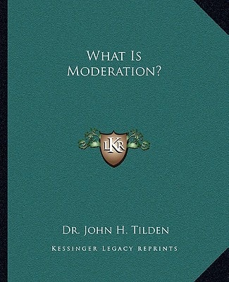 What Is Moderation?