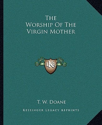The Worship Of The Virgin Mother