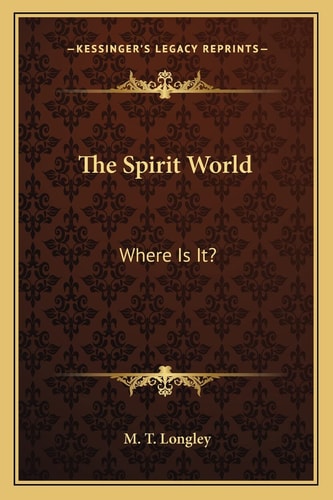 The Spirit World: Where Is It?