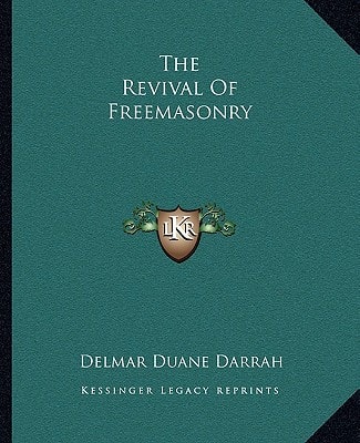 The Revival Of Freemasonry