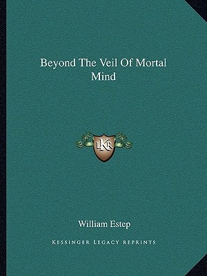 Beyond The Veil Of Mortal Mind