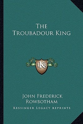 The Troubadour King