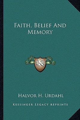 Faith, Belief And Memory