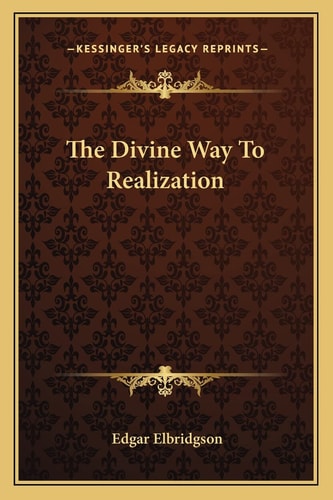 The Divine Way To Realization
