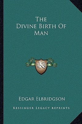 The Divine Birth Of Man