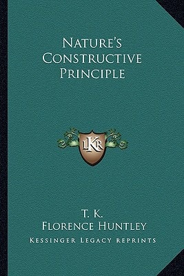 Nature's Constructive Principle