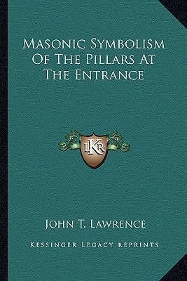 Masonic Symbolism Of The Pillars At The Entrance