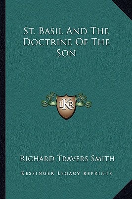 St. Basil And The Doctrine Of The Son