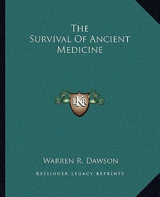 The Survival Of Ancient Medicine