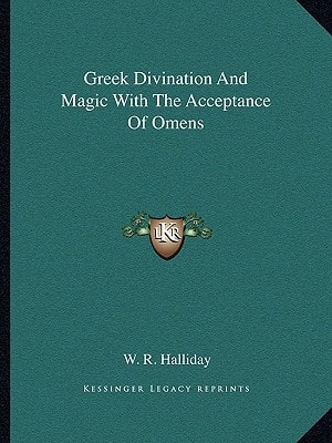 Greek Divination And Magic With The Acceptance Of Omens