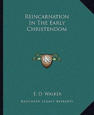 Reincarnation In The Early Christendom